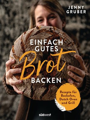 cover image of Einfach gutes Brot backen
